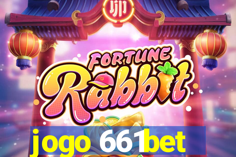 jogo 661bet